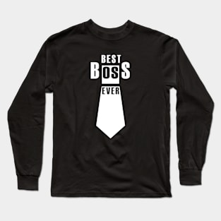 Best Boss Ever Long Sleeve T-Shirt
